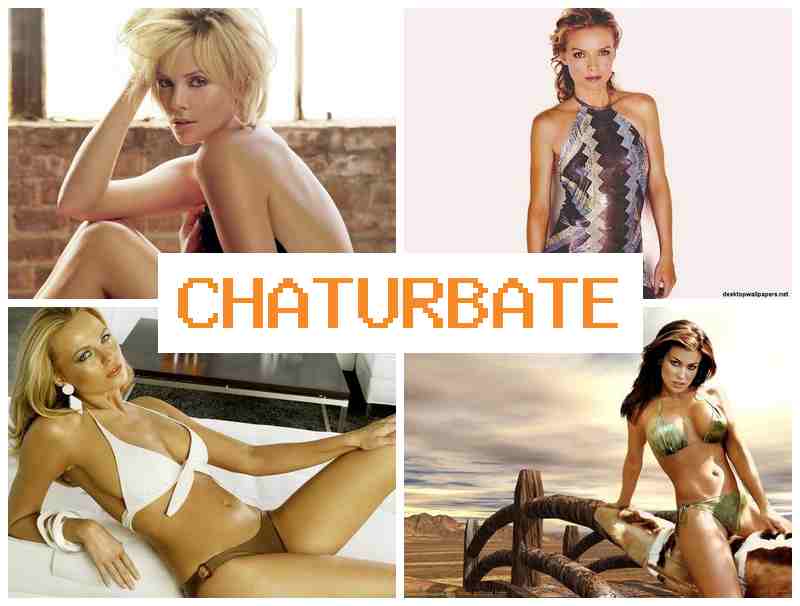 Chaturvate 💻 Видеочат для взрослых, где соблазнительные вебмодели устраивают умопомрачительные шоу 